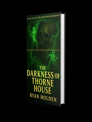 cover image of The Darkness of Thorne House(Ltd Edition -Nightmare Realm Artwork)